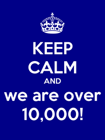KEEP CALM and we are over 10,000!